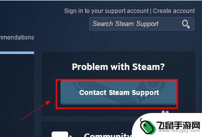 联系steam客服请提供你所 Steam人工客服电话号码